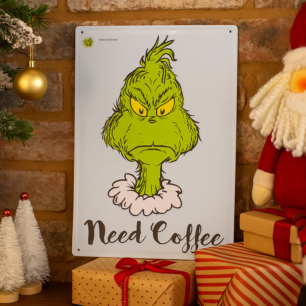 Dr. Seuss Grinch Metal Need Coffee 35x24cm