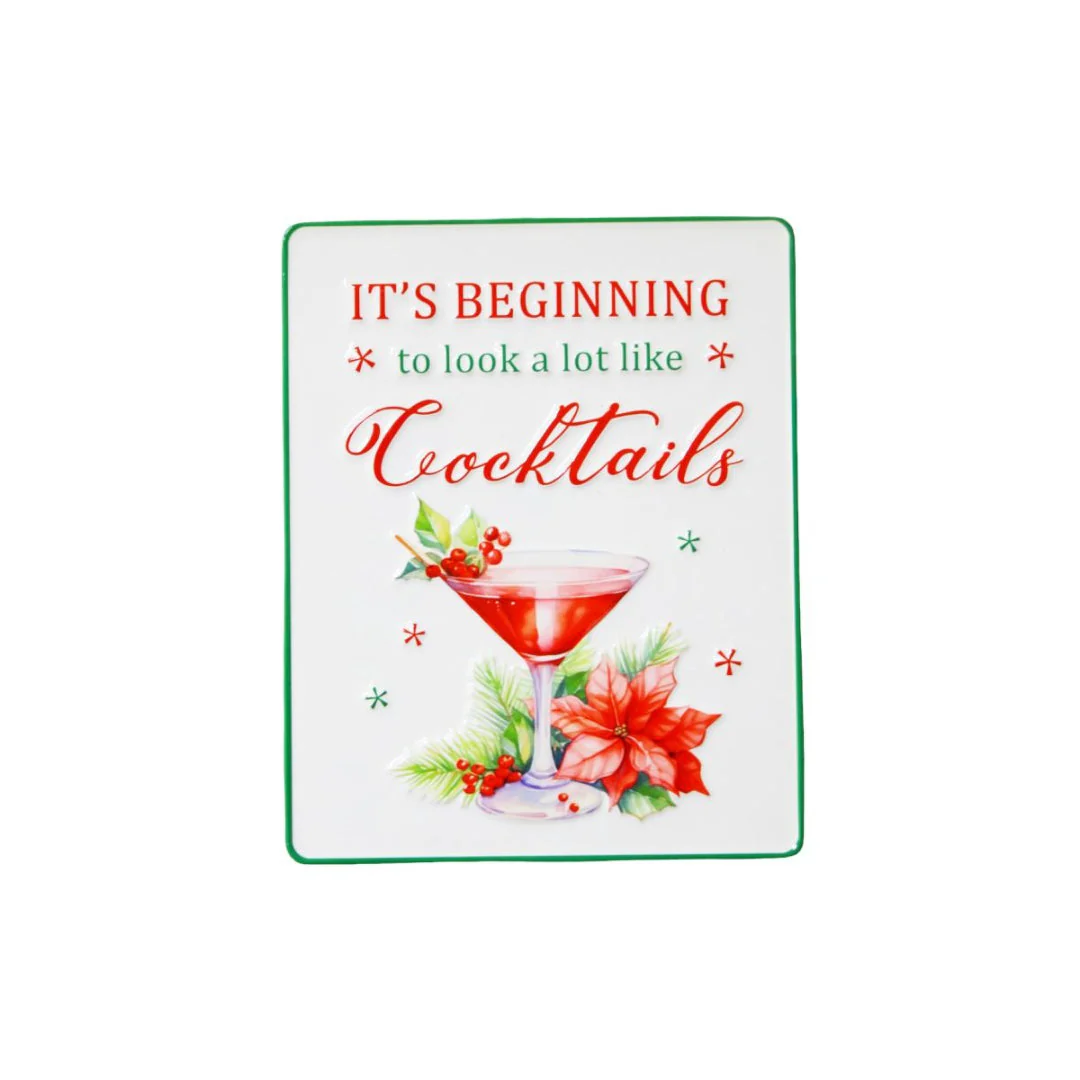 Look A Lot Like Cocktails Sign 38cm